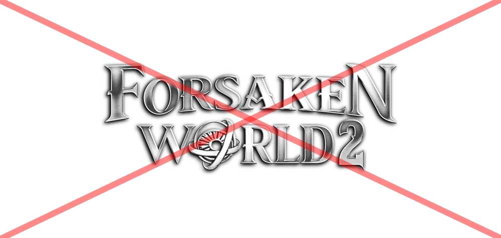 Forskaken World 2 zostaje zamknięty