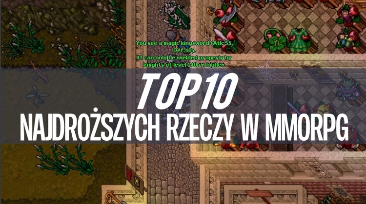 TOP10 Najdroższych przedmiotów i miejsc w MMORPG
